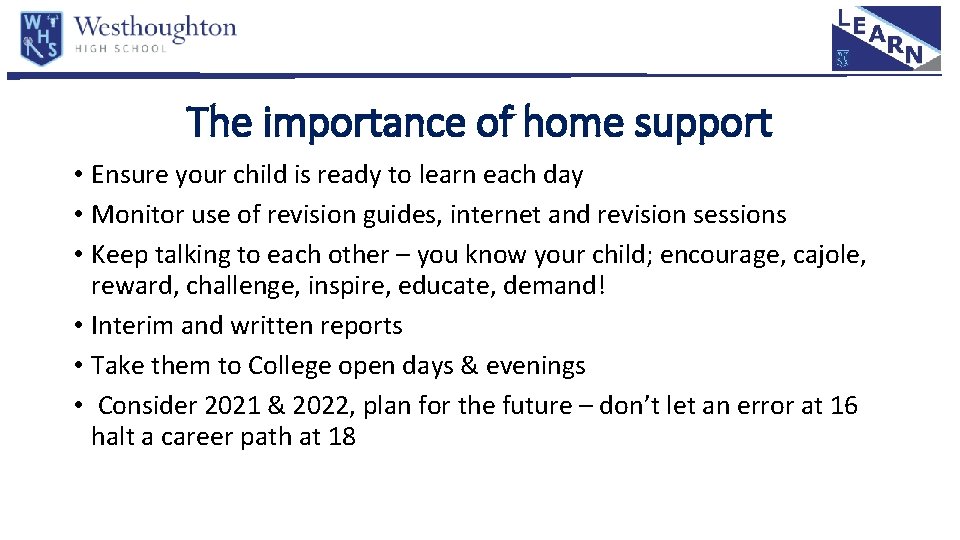 The importance of home support • Ensure your child is ready to learn each