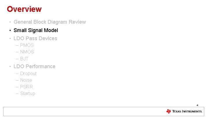 Overview • General Block Diagram Review • Small Signal Model • LDO Pass Devices