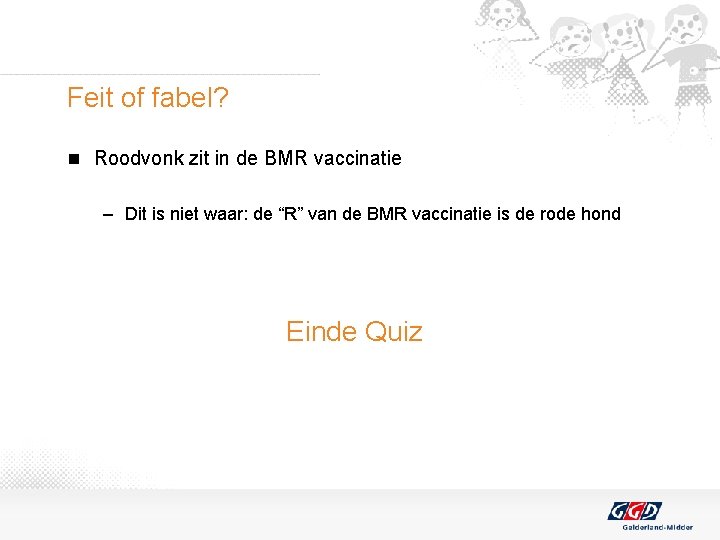 Feit of fabel? n Roodvonk zit in de BMR vaccinatie – Dit is niet