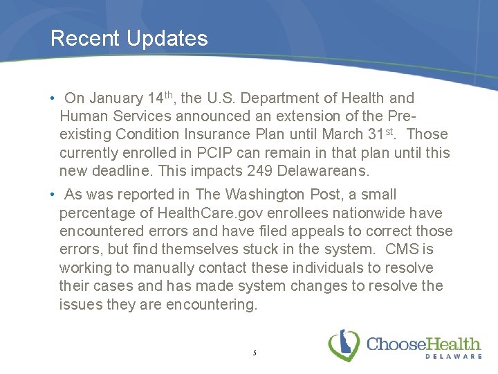 Recent Updates • On January 14 th, the U. S. Department of Health and