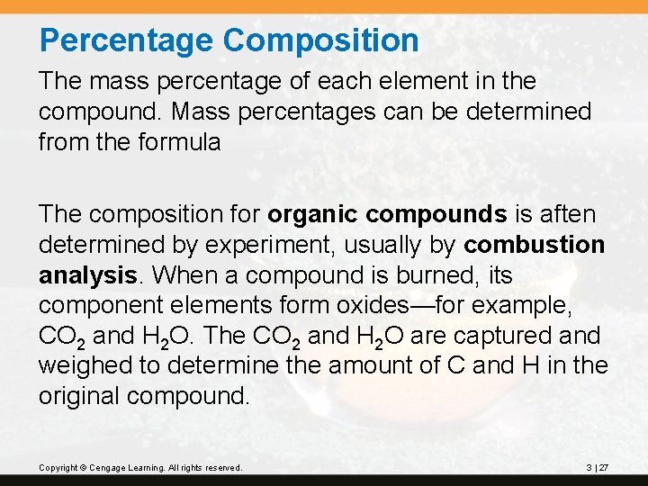 Percentage Composition The mass percentage of each element in the compound. Mass percentages can