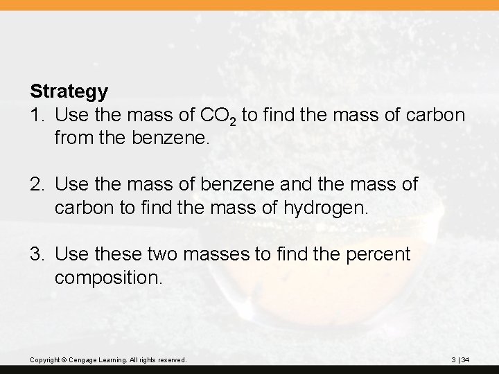 Strategy 1. Use the mass of CO 2 to find the mass of carbon