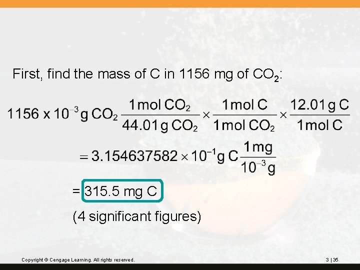 First, find the mass of C in 1156 mg of CO 2: = 315.