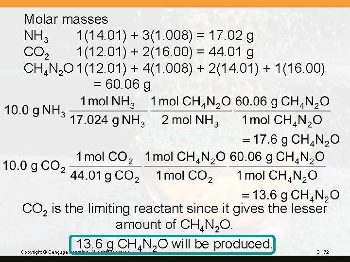 Molar masses NH 3 1(14. 01) + 3(1. 008) = 17. 02 g CO