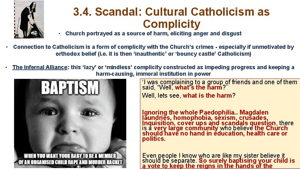 3. 4. Scandal: Cultural Catholicism as Complicity • Church portrayed as a source of