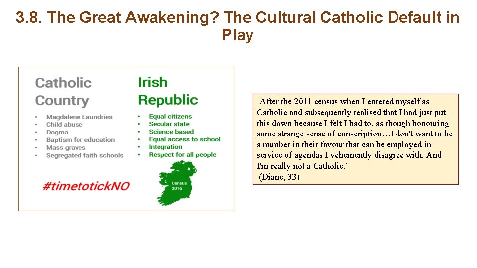 3. 8. The Great Awakening? The Cultural Catholic Default in Play ‘After the 2011