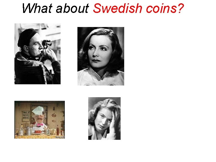 What about Swedish coins? 