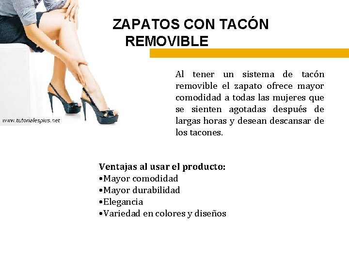 ZAPATOS CON TACÓN REMOVIBLE Al tener un sistema de tacón removible el zapato ofrece