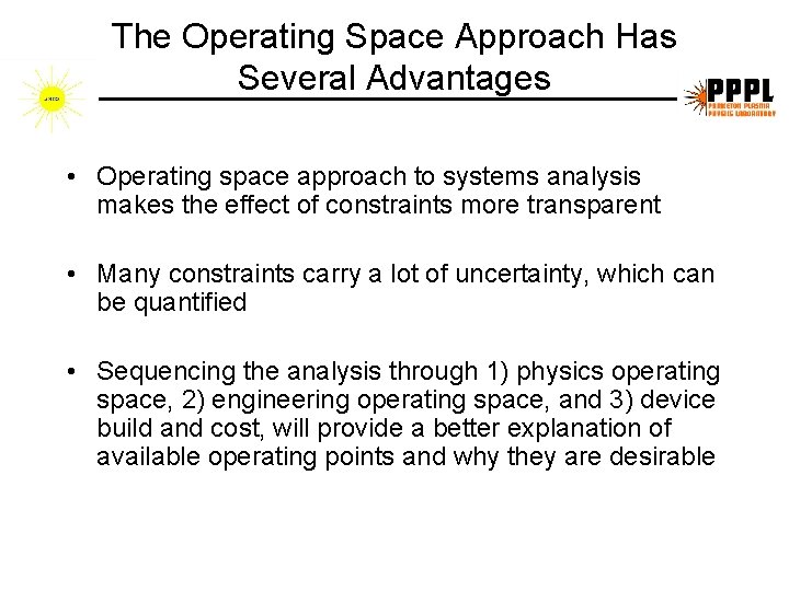 The Operating Space Approach Has Several Advantages • Operating space approach to systems analysis The Operating Space Approach Has Several Advantages • Operating space approach to systems analysis