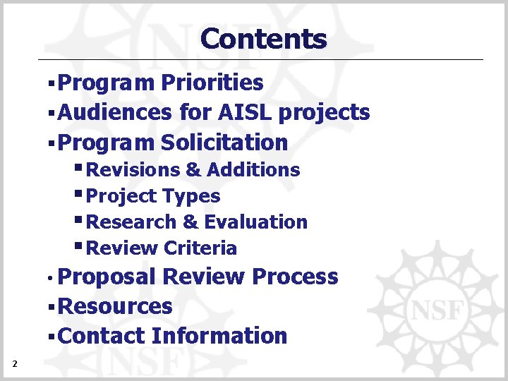 Contents § Program Priorities § Audiences for AISL projects § Program Solicitation § Revisions