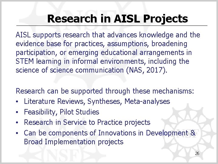 Research in AISL Projects AISL supports research that advances knowledge and the evidence base