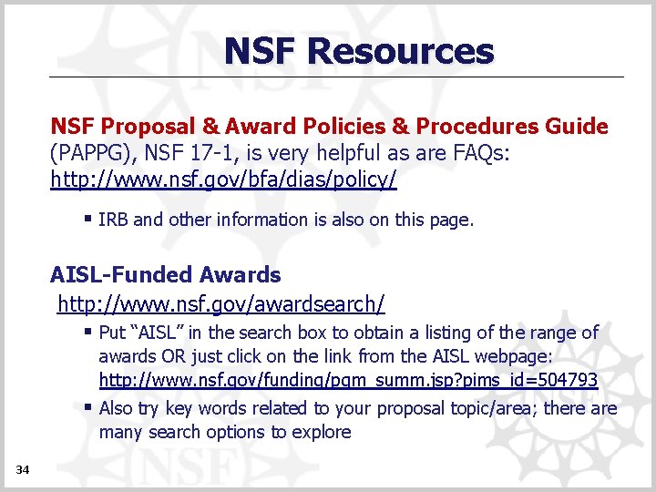 NSF Resources NSF Proposal & Award Policies & Procedures Guide (PAPPG), NSF 17 -1,