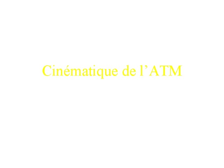 Cinématique de l’ATM 