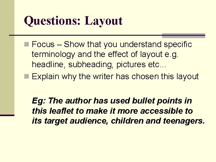 Questions: Layout n Focus – Show that you understand specific terminology and the effect