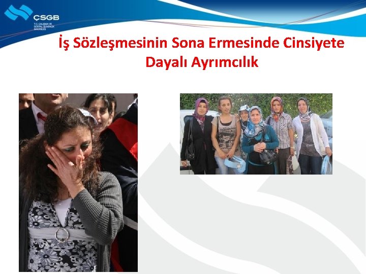 İş Sözleşmesinin Sona Ermesinde Cinsiyete Dayalı Ayrımcılık 