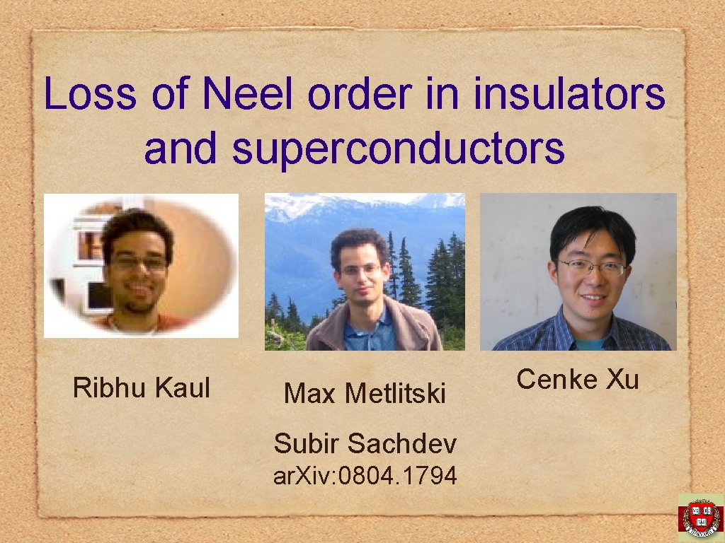 Loss of Neel order in insulators and superconductors Ribhu Kaul Max Metlitski Subir Sachdev