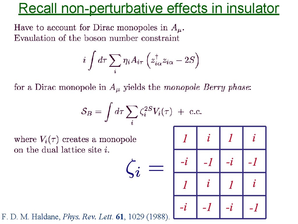 Recall non-perturbative effects in insulator F. D. M. Haldane, Phys. Rev. Lett. 61, 1029