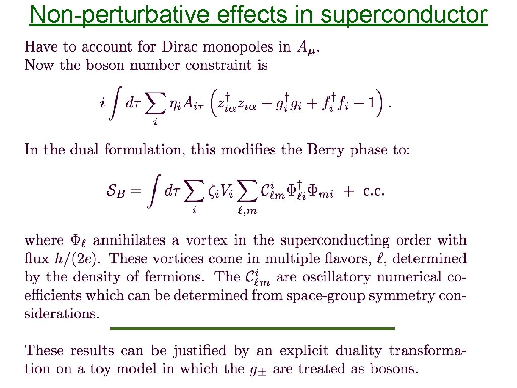 Non-perturbative effects in superconductor 
