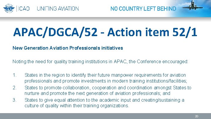APAC/DGCA/52 - Action item 52/1 New Generation Aviation Professionals initiatives Noting the need for
