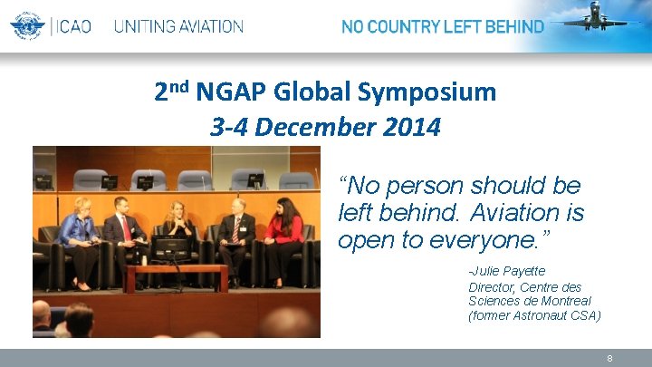 2 nd NGAP Global Symposium 3 -4 December 2014 “No person should be left