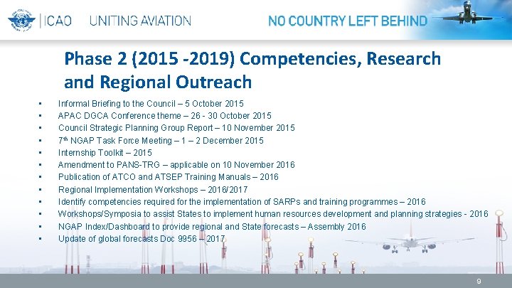 Phase 2 (2015 -2019) Competencies, Research and Regional Outreach • • • Informal Briefing