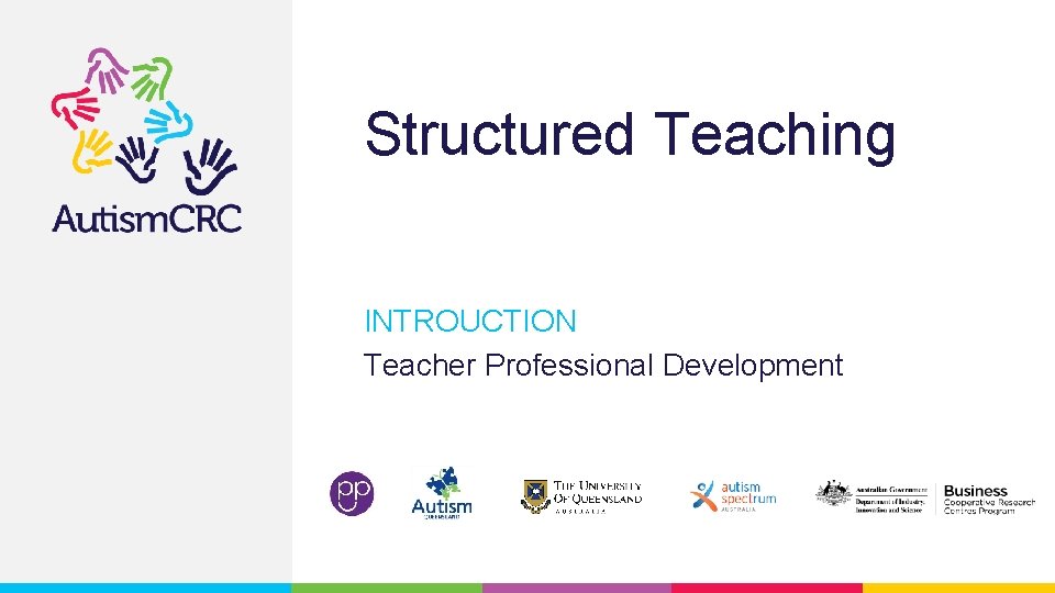 Structured Teaching INTROUCTION Teacher Professional Development 