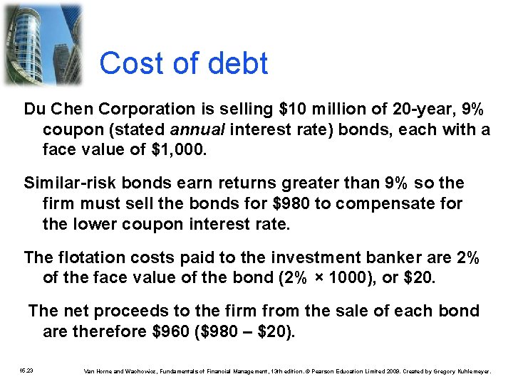 Cost of debt Du Chen Corporation is selling $10 million of 20 -year, 9%