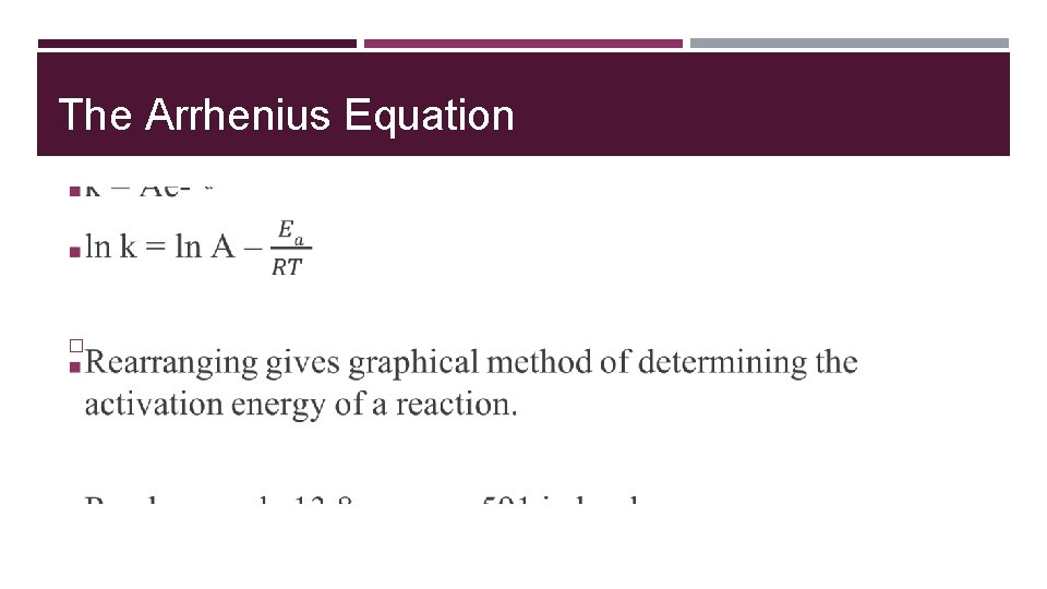 The Arrhenius Equation � 