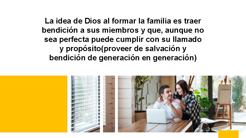 La idea de Dios al formar la familia es traer bendición a sus miembros