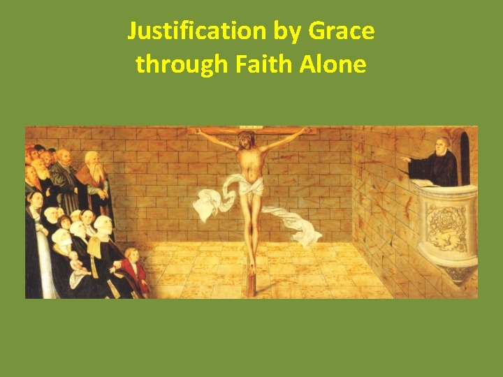 Justification by Grace through Faith Alone 