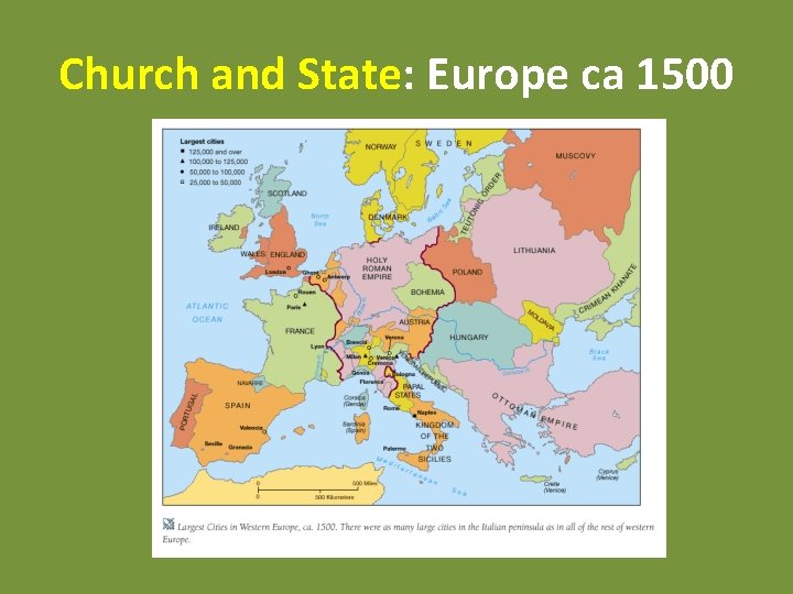 Church and State: Europe ca 1500 