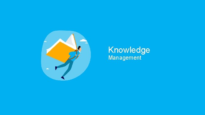 Knowledge Management Knowledge Management