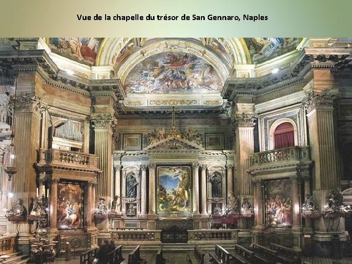 Vue de la chapelle du trésor de San Gennaro, Naples 