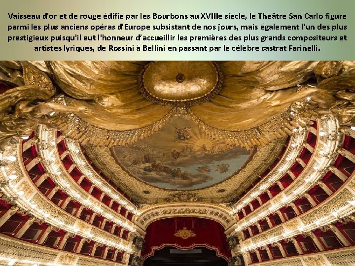 Vaisseau d'or et de rouge édifié par les Bourbons au XVIIIe siècle, le Théâtre