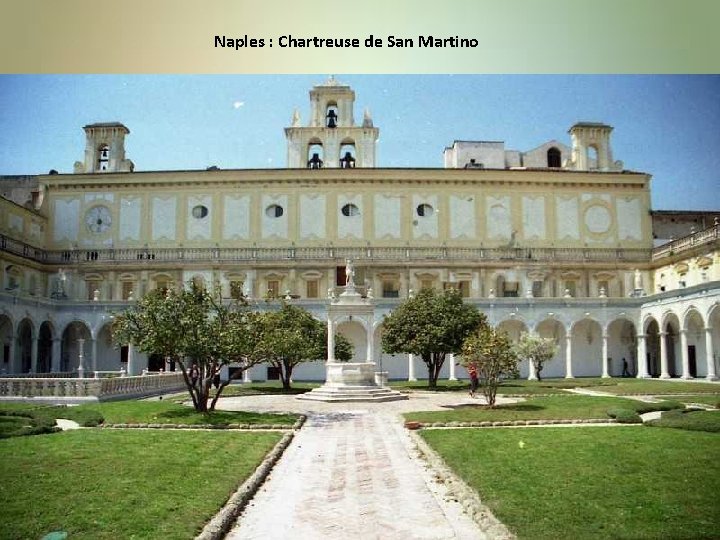 Naples : Chartreuse de San Martino 