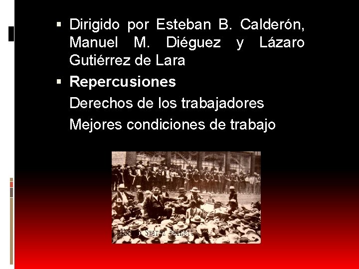 Dirigido por Esteban B. Calderón, Manuel M. Diéguez y Lázaro Gutiérrez de Lara