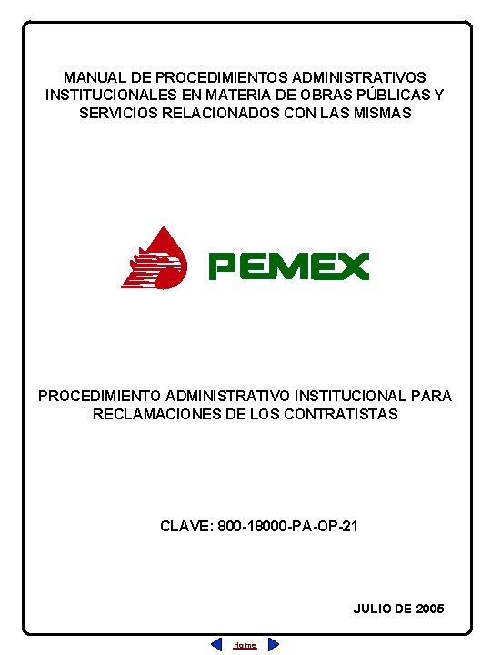 MANUAL DE PROCEDIMIENTOS ADMINISTRATIVOS INSTITUCIONALES EN MATERIA DE OBRAS PÚBLICAS Y SERVICIOS RELACIONADOS CON