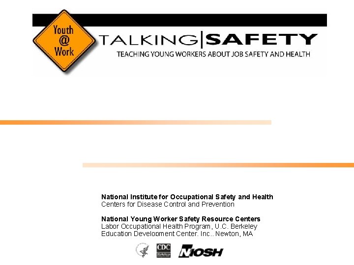 National Institute for Occupational Safety and Health Centers for Disease Control and Prevention National