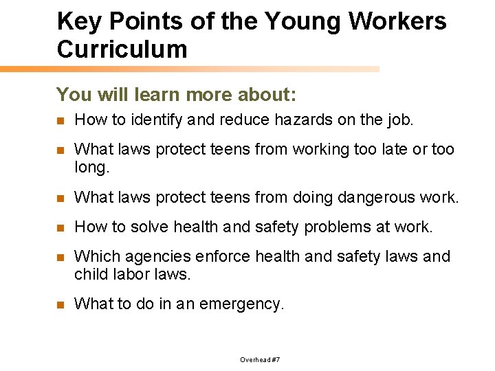 Key Points of the Young Workers Curriculum You will learn more about: n How