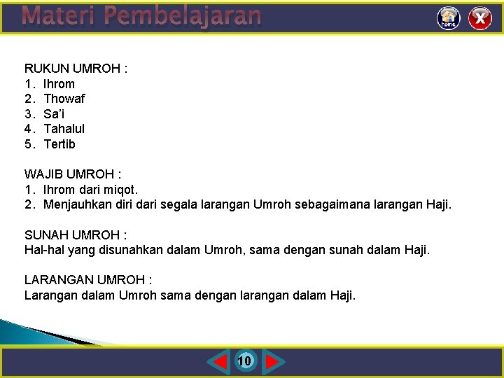 Materi Pembelajaran RUKUN UMROH : 1. Ihrom 2. Thowaf 3. Sa’i 4. Tahalul 5.