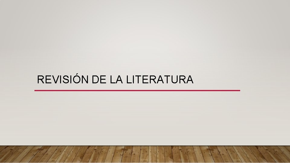REVISIÓN DE LA LITERATURA 