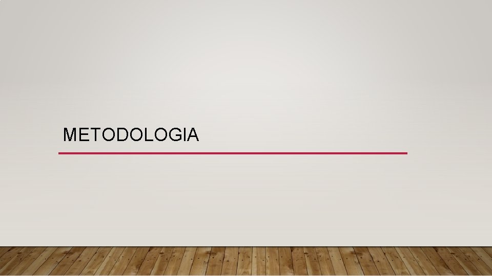METODOLOGIA 