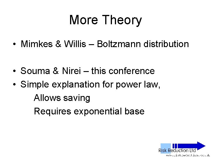 More Theory • Mimkes & Willis – Boltzmann distribution • Souma & Nirei –