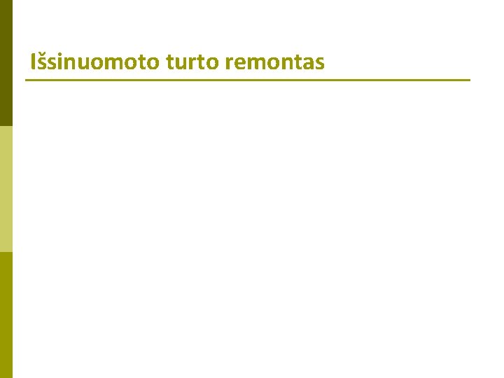 Išsinuomoto turto remontas 