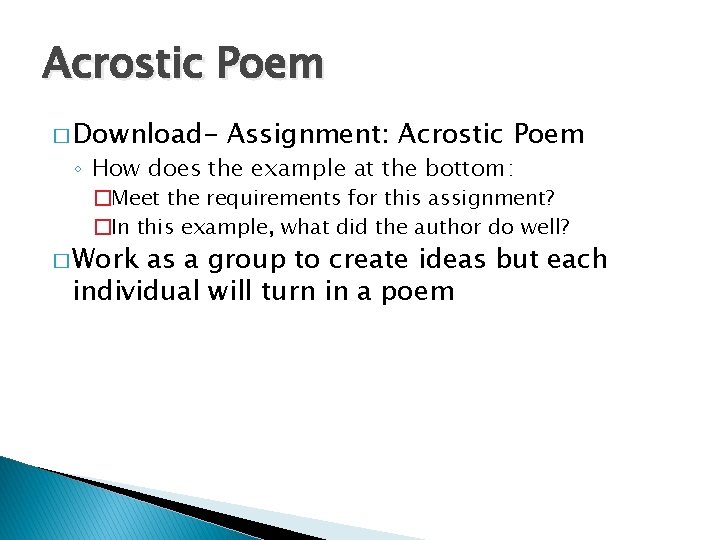 Acrostic Poem � Download- Assignment: Acrostic Poem ◦ How does the example at the