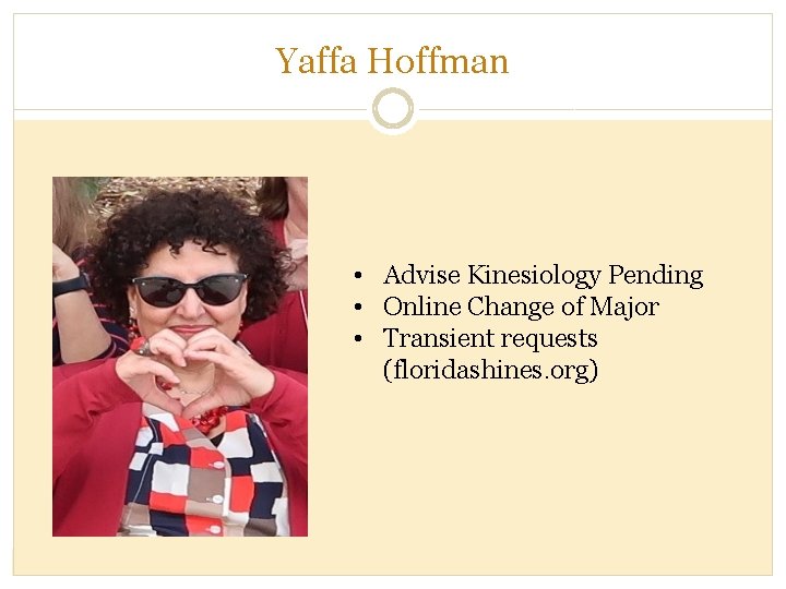 Yaffa Hoffman • Advise Kinesiology Pending • Online Change of Major • Transient requests