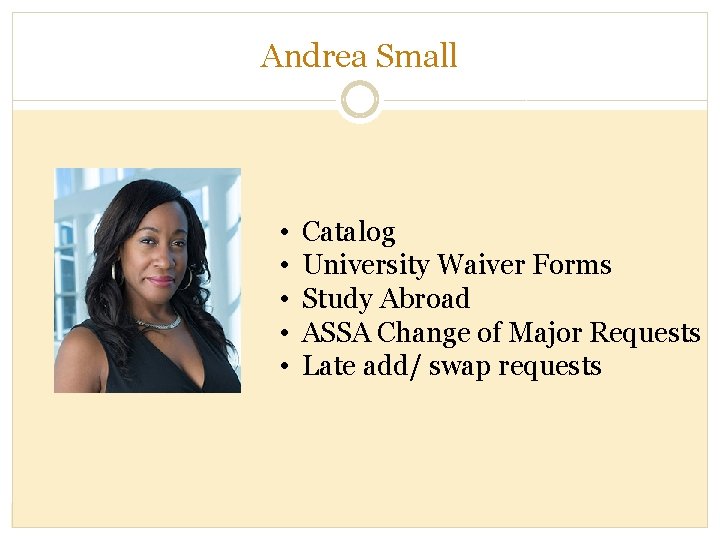 Andrea Small • • • Catalog University Waiver Forms Study Abroad ASSA Change of