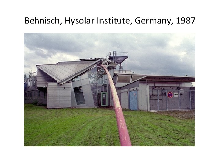 Behnisch, Hysolar Institute, Germany, 1987 Behnisch, Hysolar Institute, Germany, 1987