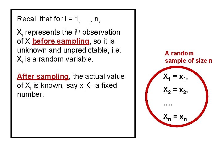 Recall that for i = 1, …, n, Xi represents the ith observation of Recall that for i = 1, …, n, Xi represents the ith observation of