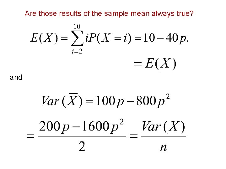 Are those results of the sample mean always true? and Are those results of the sample mean always true? and